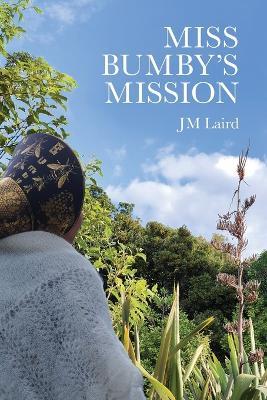 Miss Bumby's Mission - Jm Laird - cover