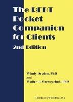 The REBT Pocket Companion for Clients, 2nd Edition - Windy Dryden,Walter J Matweychuk - cover