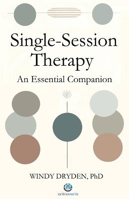 Single-Session Therapy: An Essential Companion - Windy Dryden - cover