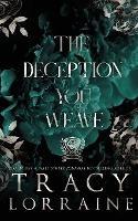 The Deception You Weave: Special Edition Print - Tracy Lorraine - cover