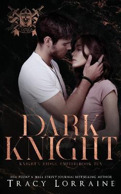 Dark Knight: A Dark Mafia, High School Romance - Tracy Lorraine - cover