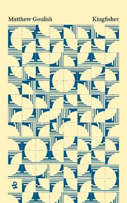 Kingfisher - Matthew Goulish - cover