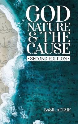 God, Nature and the Cause - Basil Altaie - cover