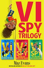 Vi Spy Trilogy (Licence to Chill, Never Say Whatever Again, Girl with the Golden Gran) ebook bundle