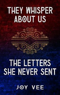 They Whisper About Us / The Letters She Never Sent - Joy Vee - cover