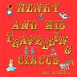 Henry and his Travelling Circus