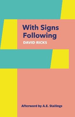 With Signs Following - David Ricks - cover
