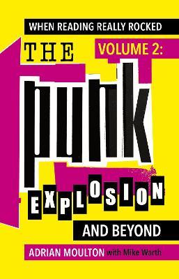 When Reading Really Rocked, volume 2: The Punk Explosion and Beyond - Adrian Moulton - cover
