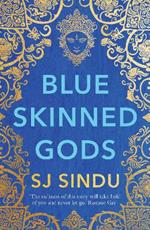 Blue-Skinned Gods: 'Rich, beautifully told and moving' Guardian