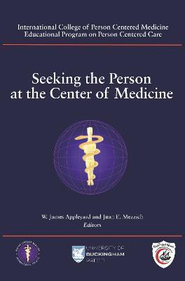 Seeking the Person at the Center of Medicine - cover