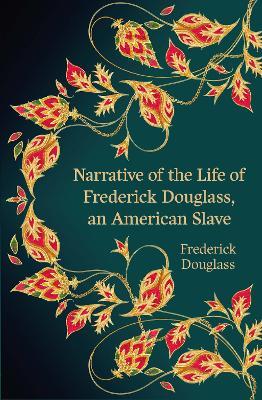 Narrative of the Life of Frederick Douglass, an American Slave (Hero Classics) - Frederick Douglass - cover