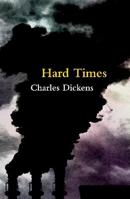 Hard Times (Legend Classics) - Charles Dickens - cover