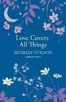 Love Covers All Things: a beautiful study in poetry of the power of personal connection