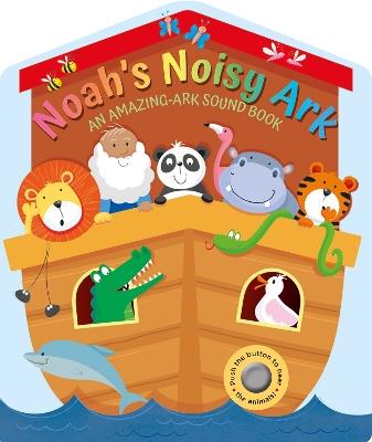 Noah's Noisy Ark - Suzy Senior - cover