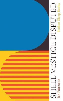 Shell Vestige Disputed - Ian Patterson - cover