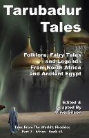 Libro in inglese Tarubadur Tales: Folklore, Fairy Tales and Legends from North Africa and Ancient Egypt 
