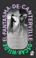 El fantasma de Canterville: Nueva traduccion al espanol