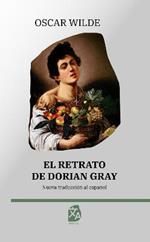 El retrato de Dorian Gray: Nueva traducción al español