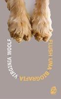 Flush: Una biografía: Nueva traducción al español - Virginia Woolf - cover