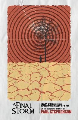 A Final Storm: The thrilling conclusion to the British apocalyptic horror trilogy, Blood on the Motorway - Paul Stephenson - cover