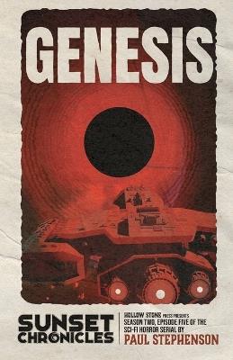 Genesis: Season Two, Episode Five of The Sunset Chronicles - Paul Stephenson - cover