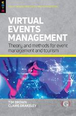 Virtual Events Management: Theory and Methods for Event Management and Tourism