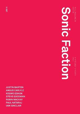 Sonic Faction: Audio Essay as Medium and Method - Justin Barton,Steve Goodman - cover