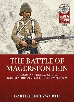 The Battle of Magersfontein: Victory and defeat on the South African veld, 10-12 December 1899 - Garth Benneyworth - cover