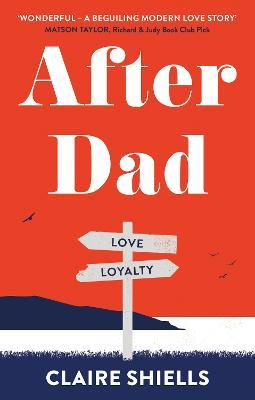 After Dad: Sometimes good people do bad things... - Claire Shiells - cover