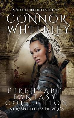 Fireheart Fantasy Collection: 5 Urban Fantasy Novellas - Connor Whiteley - cover