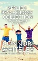 Applied Psychology Collection: A Guide To Developmental, Health and Forensic Psychology - Connor Whiteley - cover
