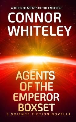 Agents of The Emperor Boxset: 3 Science Fiction Novellas - Connor Whiteley - cover