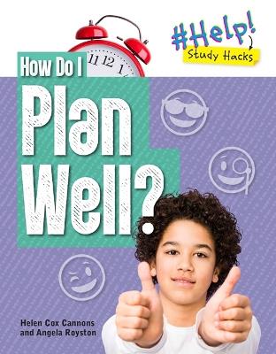 How Do I Plan Well? - Angela Royston,Helen Cox Cannons - cover
