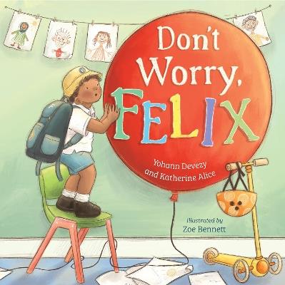 Don't Worry, Felix - Yohann Devezy,Katharine Alice - cover