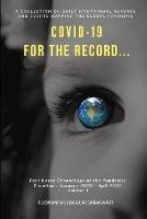 Covid-19 - For the Record: January 2020 - April 2020
