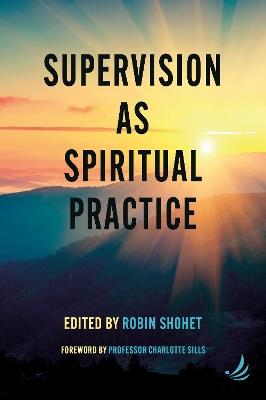 Supervision as Spiritual Practice - cover