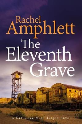The Eleventh Grave: A Detective Mark Turpin crime thriller - Rachel Amphlett - cover