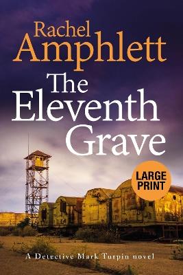 The Eleventh Grave: A Detective Mark Turpin crime thriller - Rachel Amphlett - cover