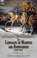 The Second War of Coalition-Volume 2: the Campaigns of Marengo and Hohenlinden 1800-1802 - George Armand Furse - cover