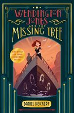 Wendington Jones and The Missing Tree