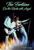 The Fortune: On the Rocks with Angel - Martin Popoff - cover
