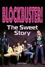Blockbuster!: The Sweet Story