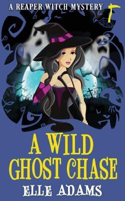 A Wild Ghost Chase - Elle Adams - cover