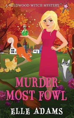Murder Most Fowl - Elle Adams - cover