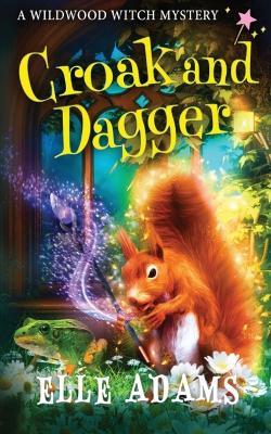 Croak and Dagger - Elle Adams - cover