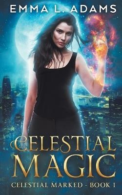 Celestial Magic - Emma L Adams - cover