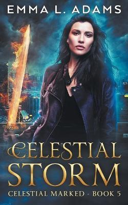 Celestial Storm - Emma L Adams - cover