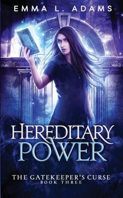 Hereditary Power - Emma L Adams - cover