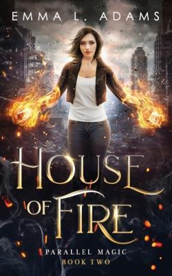 House of Fire - Emma L Adams - cover