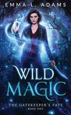 Wild Magic - Emma L Adams - cover